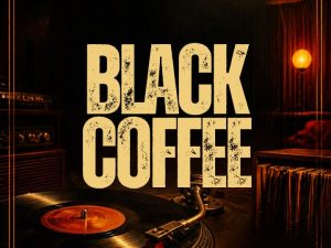 BLACK COFFE
